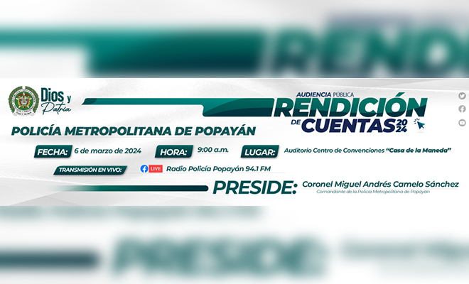 La Policía Metropolitana de Popayán invita a su audiencia pública de rendición de cuentas